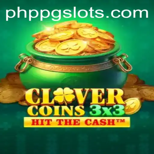 The Thrilling World of Clovercoin3x3: A Deep Dive into PHPPG