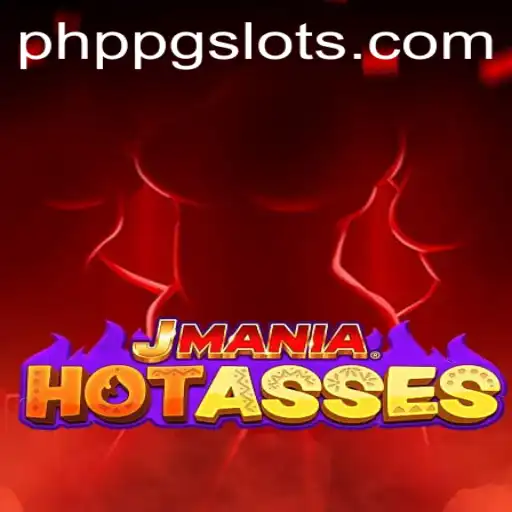 Exploring JManiaHotAsses: The Exciting World of PHPPG