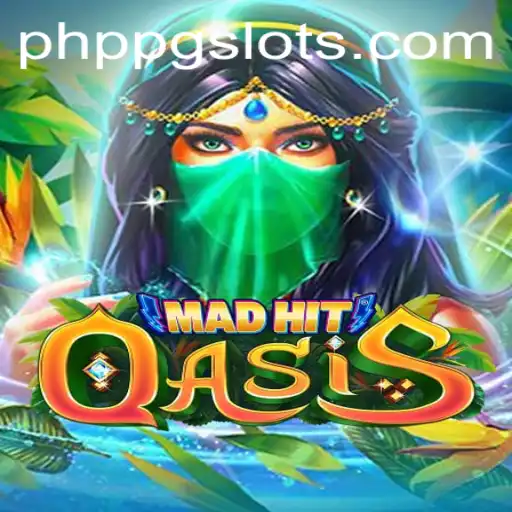 Dive into the World of MadHitOasis: The Ultimate Gaming Experience with PHPPG
