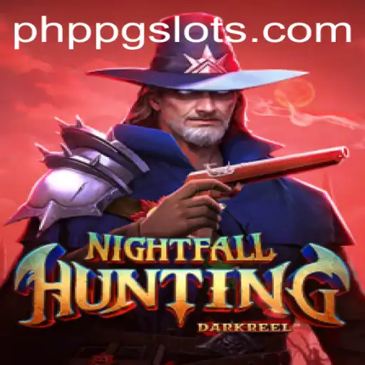Exploring the Thrills of NightfallHunting: A PHPPG Adventure