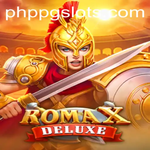 Discover the Epic World of RomaXDeluxe: A Gaming Adventure with PHPPG