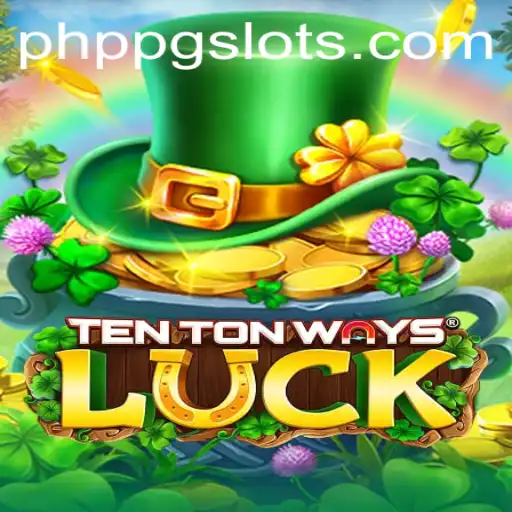 Exploring the Fascinating World of TenTonWaysLuck: A Unique Gaming Experience